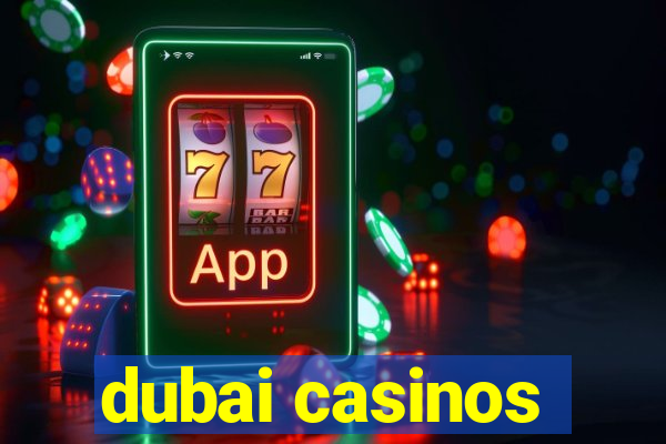 dubai casinos