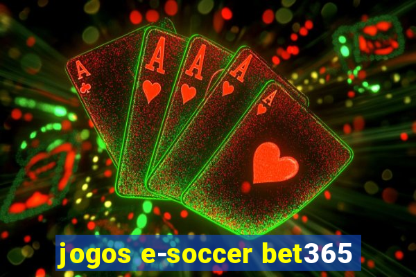 jogos e-soccer bet365