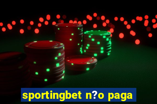 sportingbet n?o paga