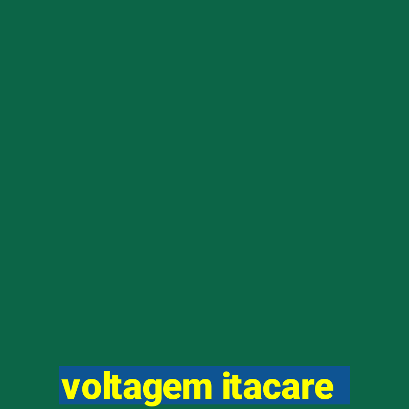 voltagem itacare