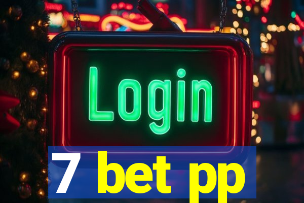 7 bet pp