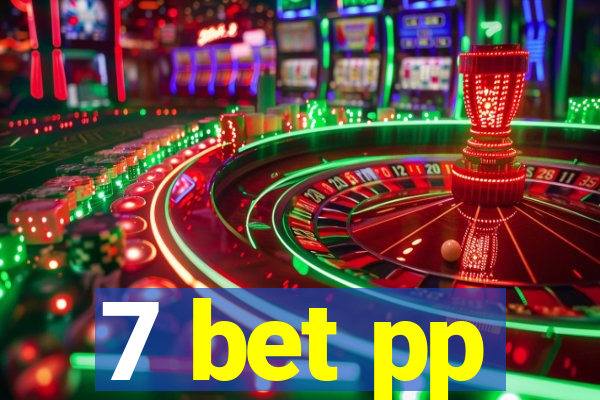 7 bet pp