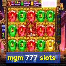 mgm 777 slots