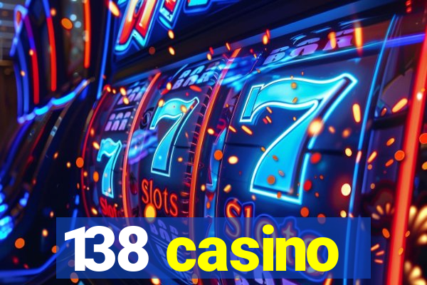 138 casino