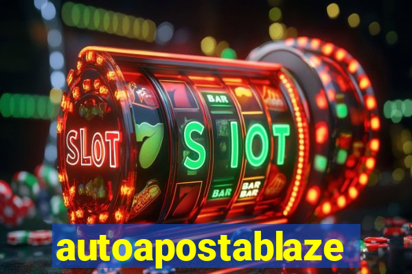 autoapostablaze