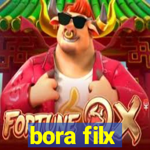 bora filx