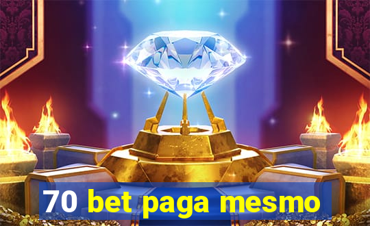 70 bet paga mesmo