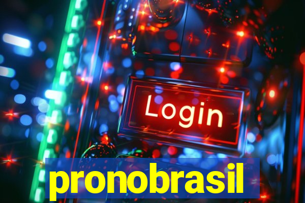 pronobrasil