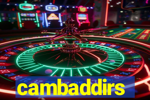 cambaddirs