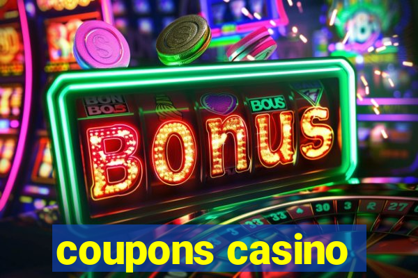 coupons casino