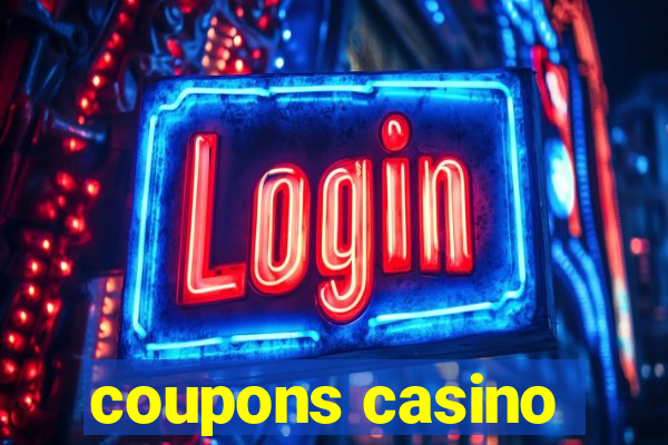 coupons casino