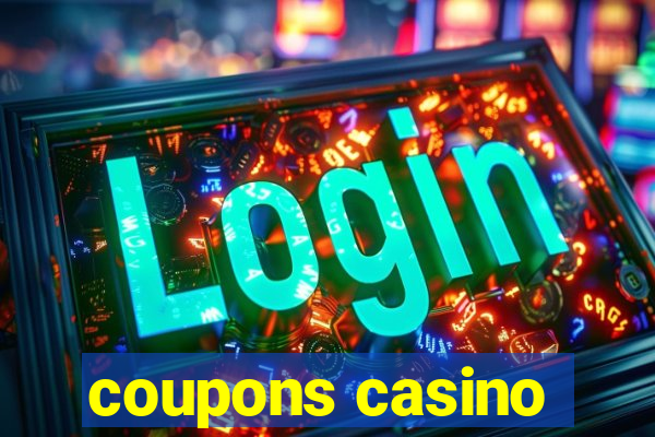 coupons casino