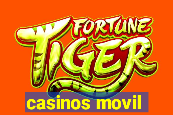 casinos movil