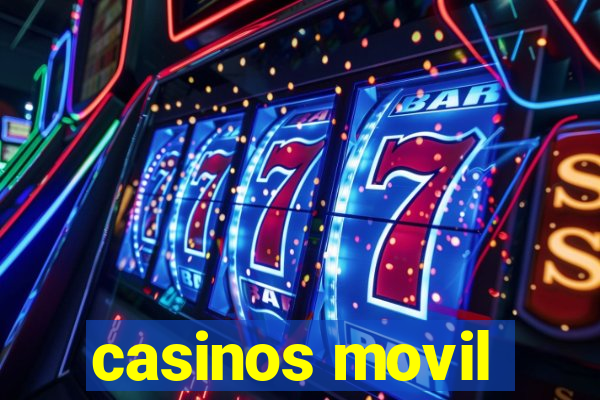 casinos movil