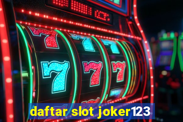 daftar slot joker123