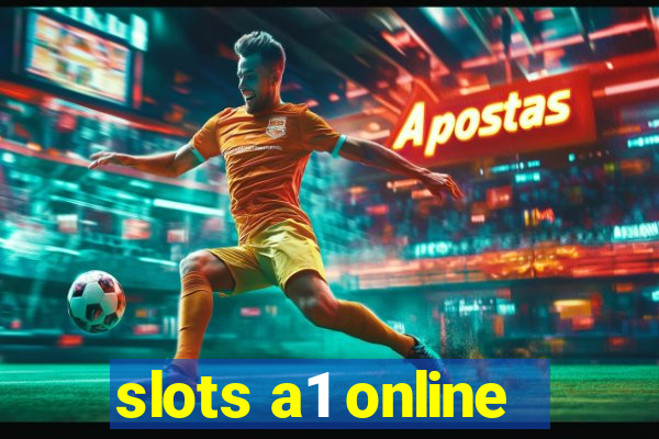 slots a1 online