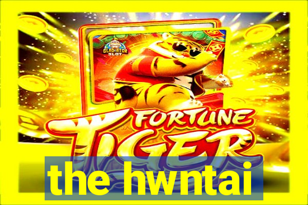 the hwntai