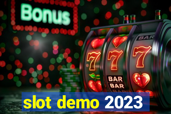 slot demo 2023