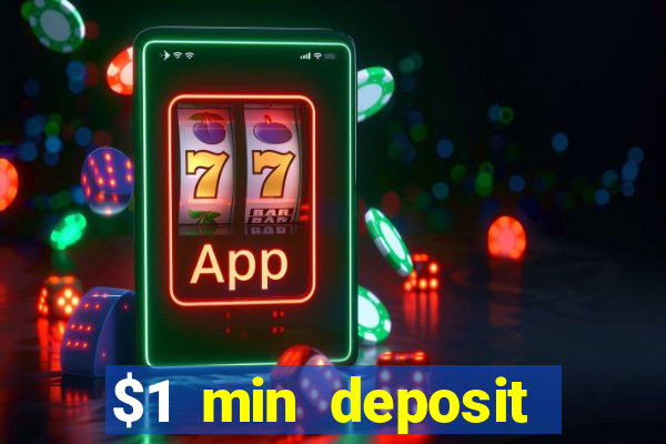 $1 min deposit casino canada