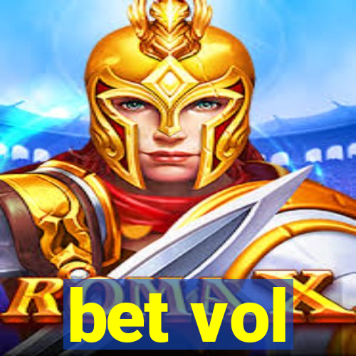 bet vol