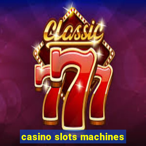 casino slots machines