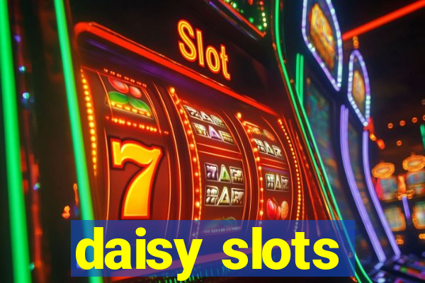 daisy slots