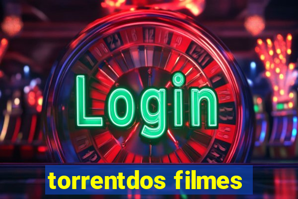 torrentdos filmes