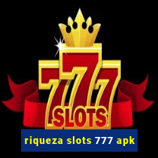 riqueza slots 777 apk