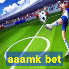 aaamk bet