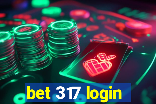 bet 317 login