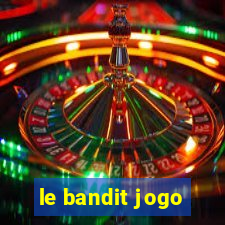 le bandit jogo