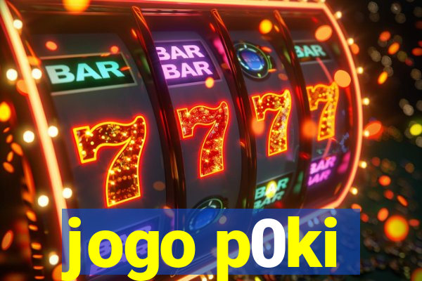 jogo p0ki