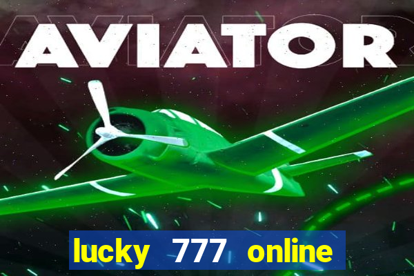 lucky 777 online casino gcash