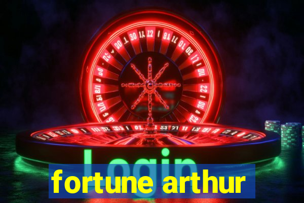 fortune arthur