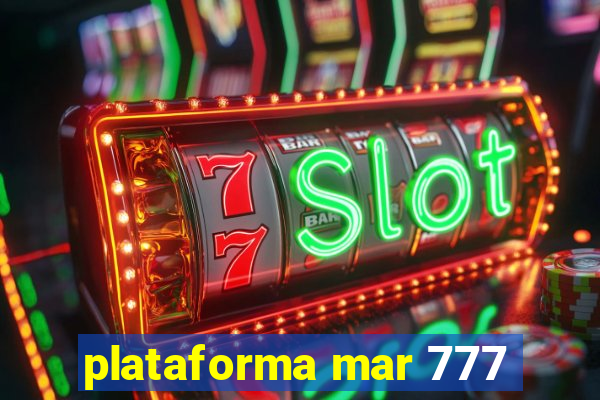 plataforma mar 777