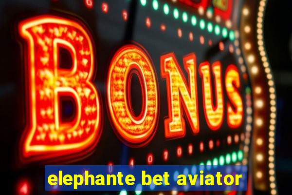 elephante bet aviator