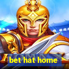 bet hat home