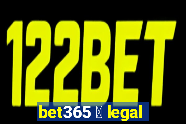 bet365 茅 legal