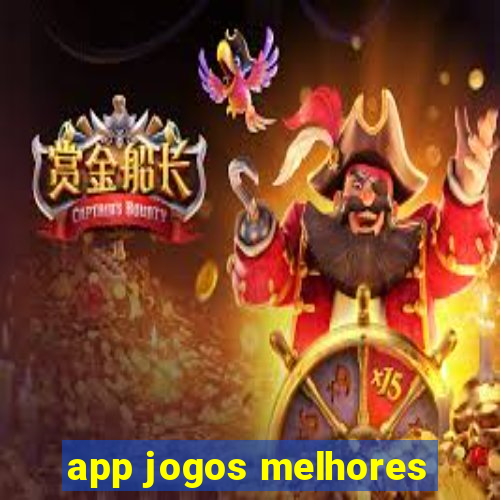 app jogos melhores