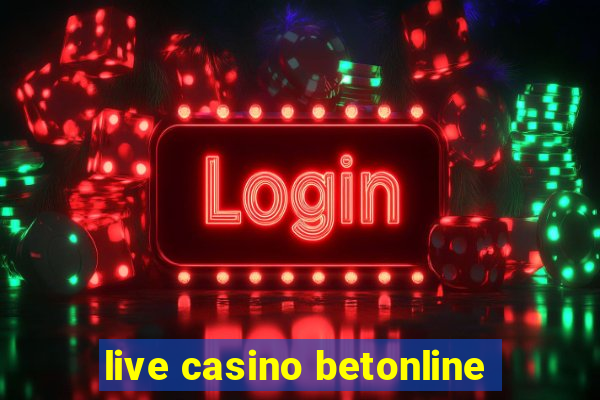 live casino betonline