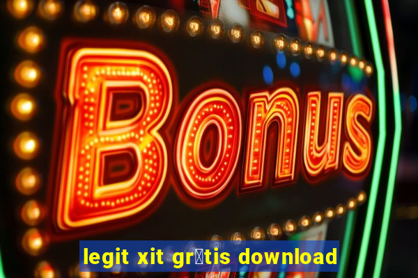 legit xit gr谩tis download