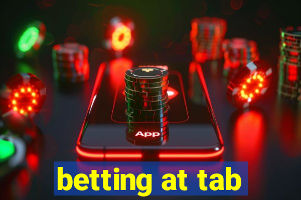 betting at tab