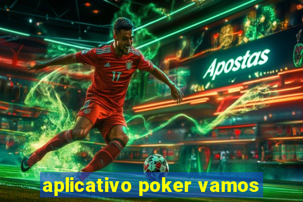 aplicativo poker vamos