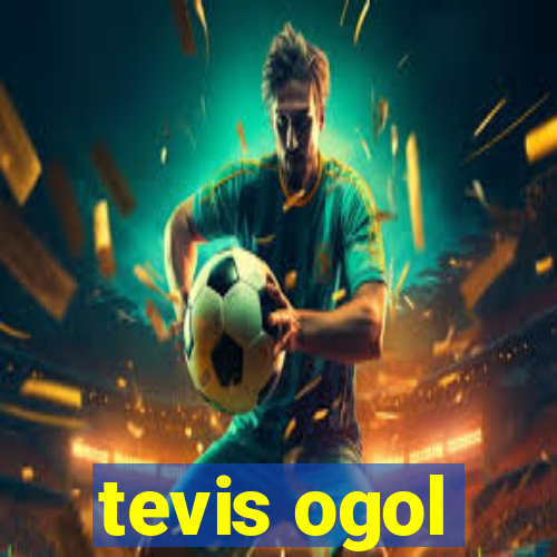 tevis ogol