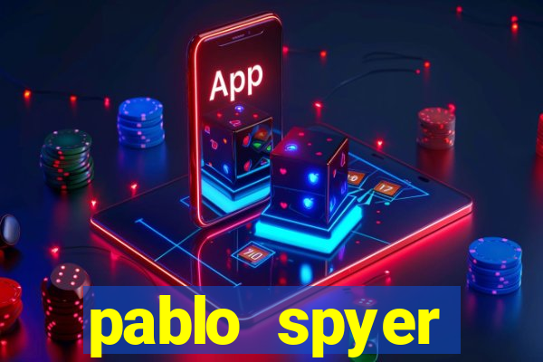 pablo spyer namorada atual