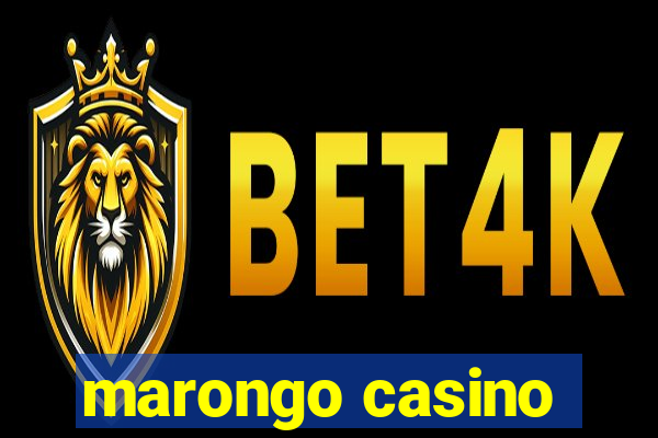 marongo casino