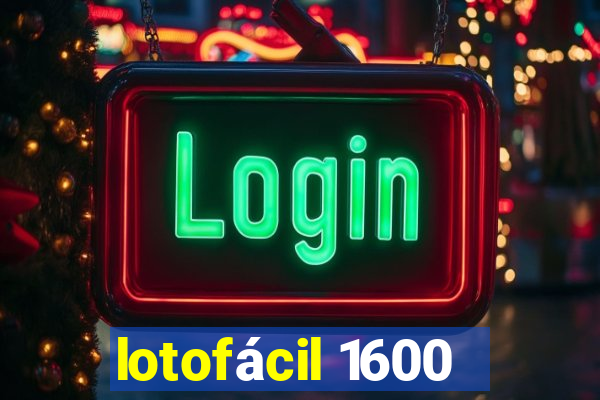 lotofácil 1600