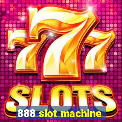 888 slot machine