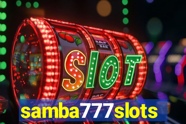 samba777slots