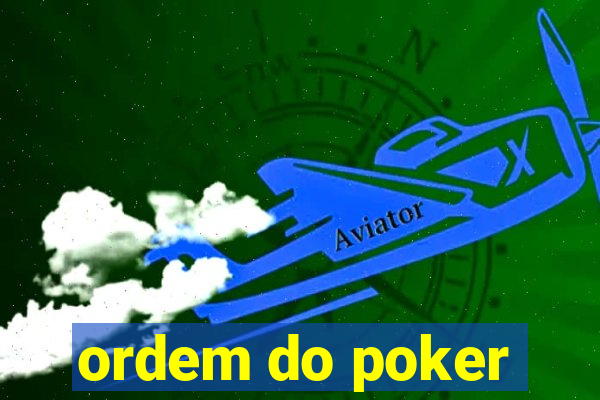 ordem do poker